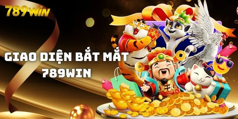 Tham gia 789WIN sẽ nhận thấy giao diện hấp dẫn