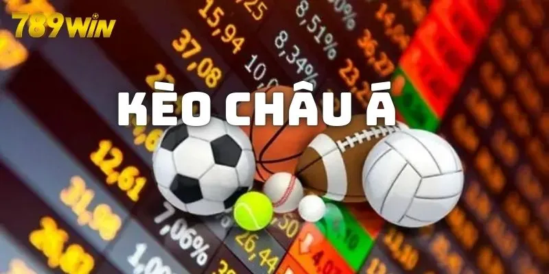 Giải Mã Kèo Châu Á Là Gì? 5 Cách Đầu Tư Hay Win 90%